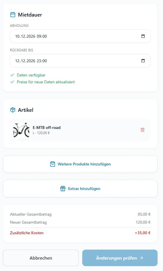 Buchung verwalten: Mietzeitraum und Artikel ändern, Produkte oder Extras hinzufügen, neue Summe sehen, Änderungen prüfen