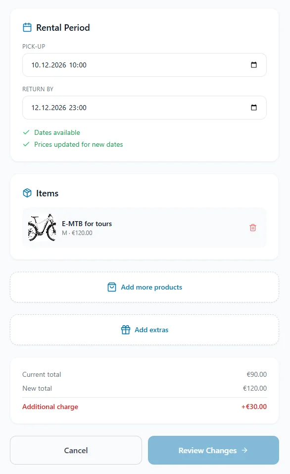 Manage booking: change rental period, items, add products or extras, see the new total and review changes
